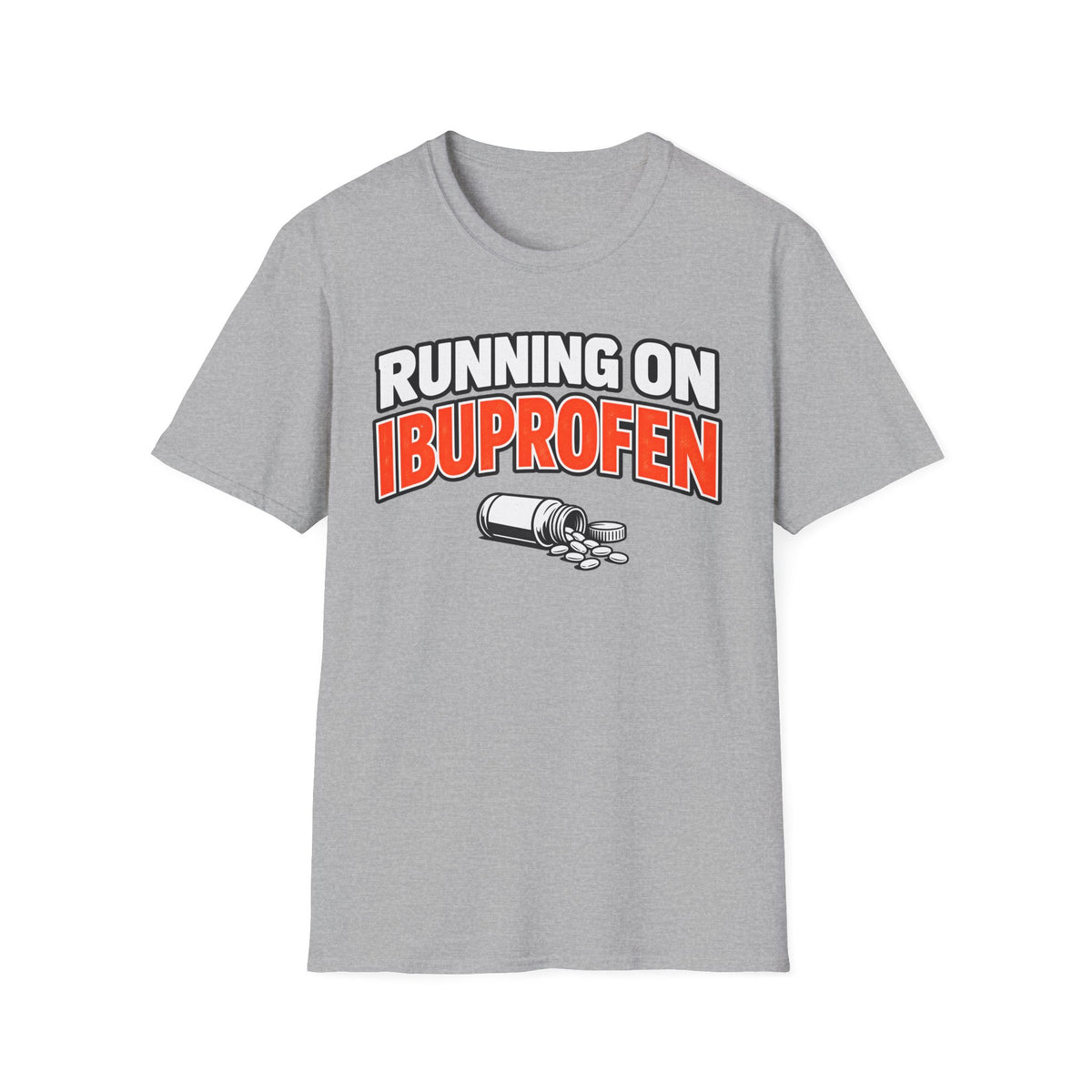 Running On Ibuprofen T-Shirt