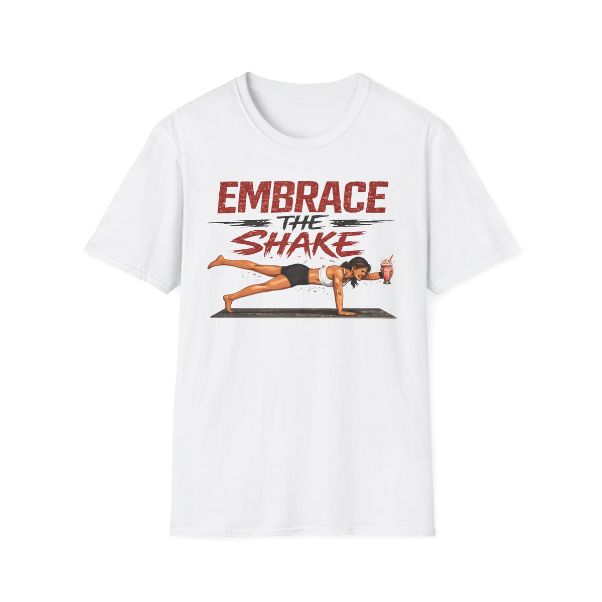 Embrace The Shake T-Shirt
