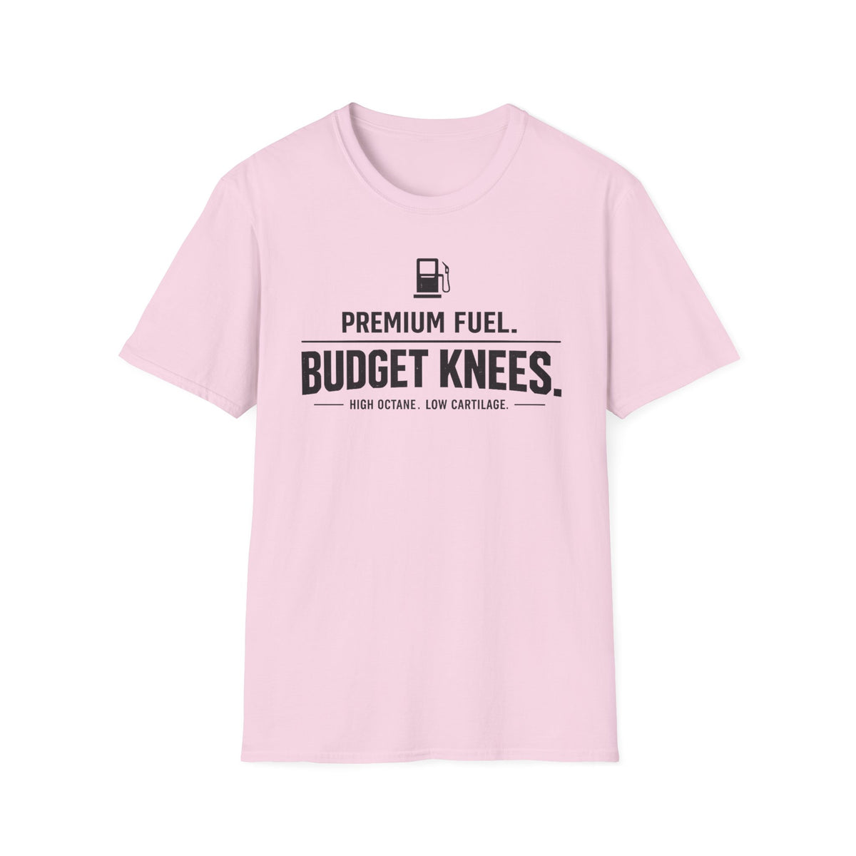 Premium Fuel Budget Knees T-Shirt