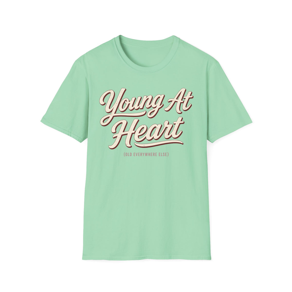 Young At Heart Old Everywhere Else T-Shirt