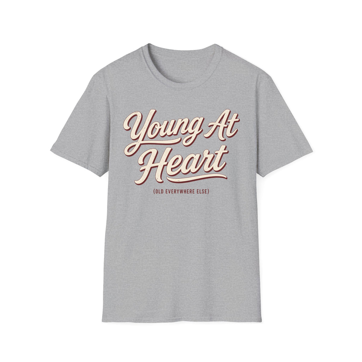 Young At Heart Old Everywhere Else T-Shirt