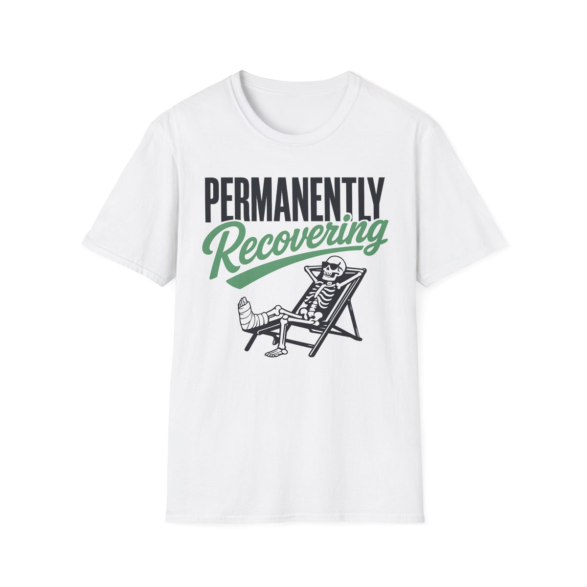 Permanently Recovering T-Shirt