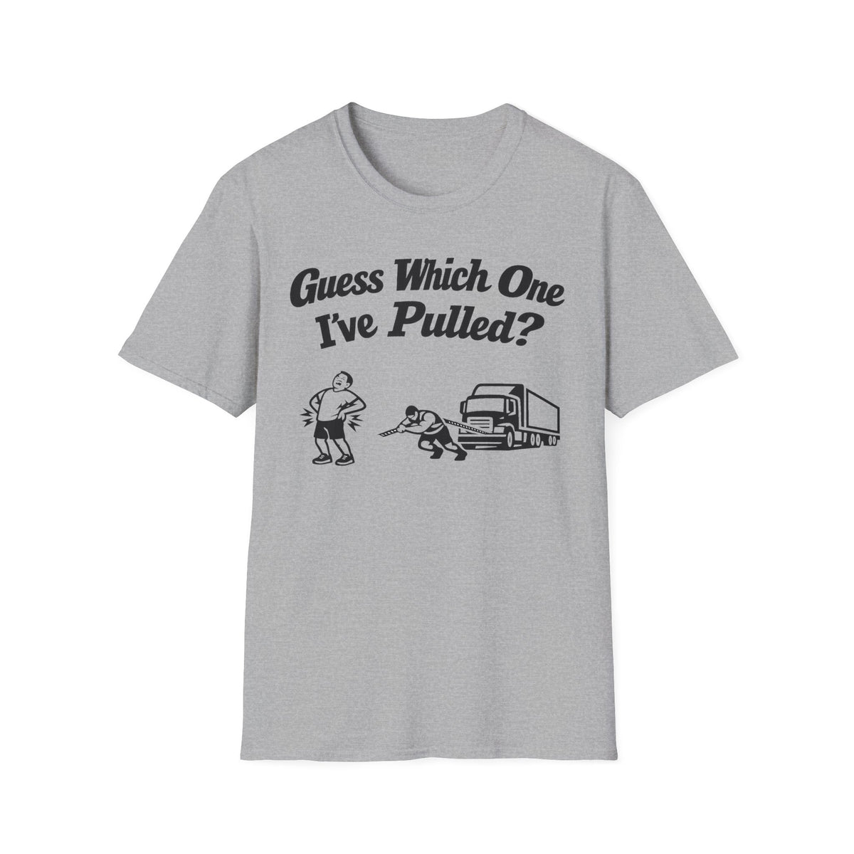Guess Which One I've Pulled T-Shirt