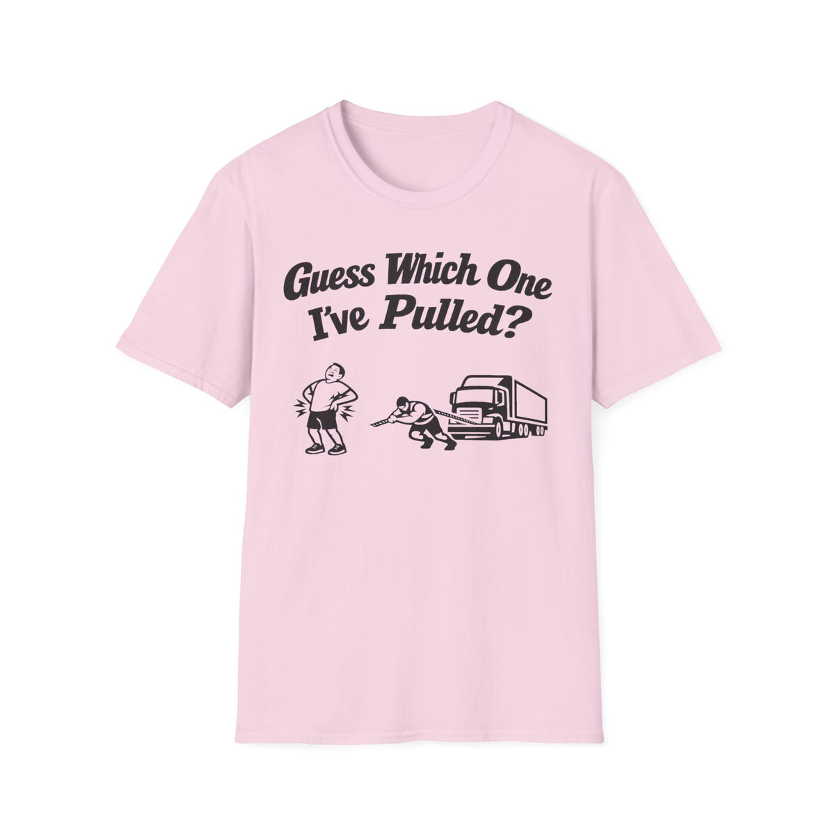 Guess Which One I've Pulled T-Shirt