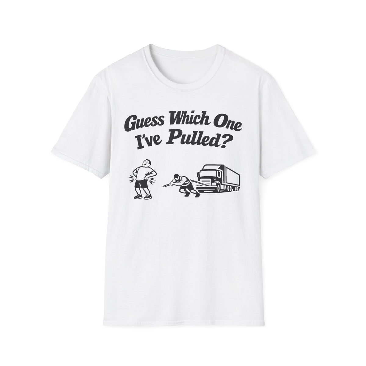 Guess Which One I've Pulled T-Shirt