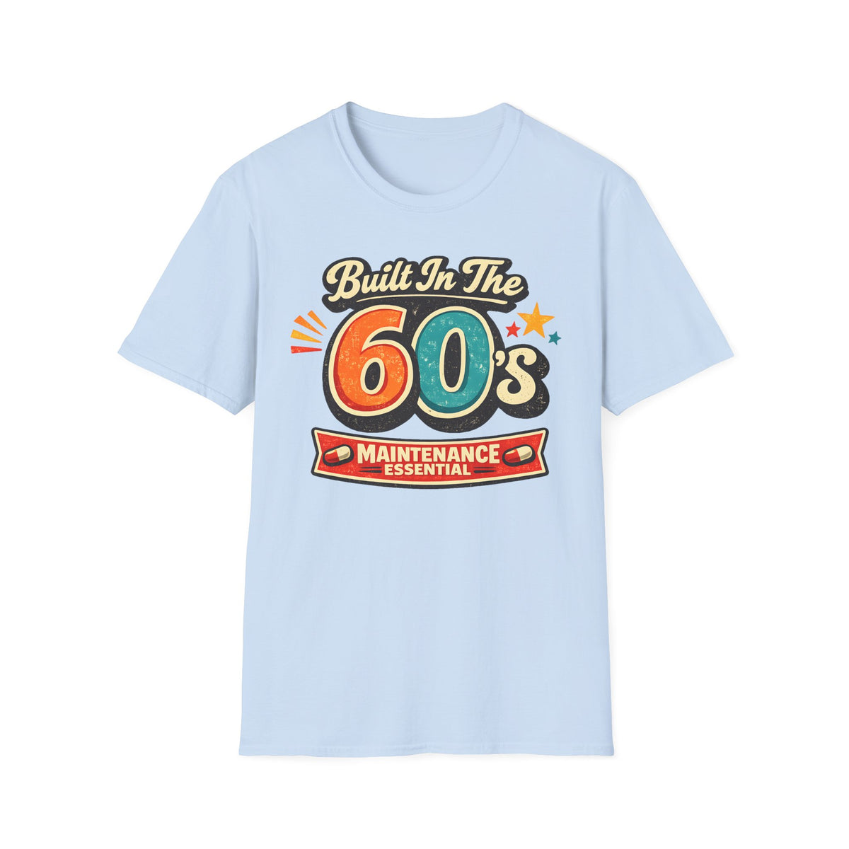 Built In The 60s Maintenance Essential T-Shirt