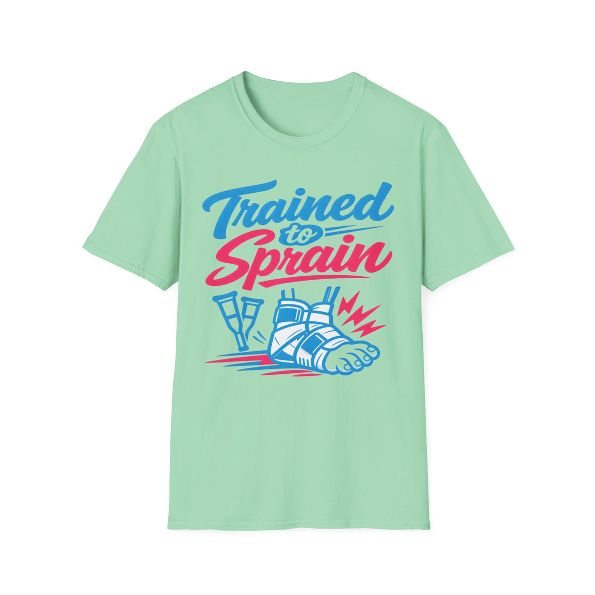 Trained to Sprain - T-Shirt
