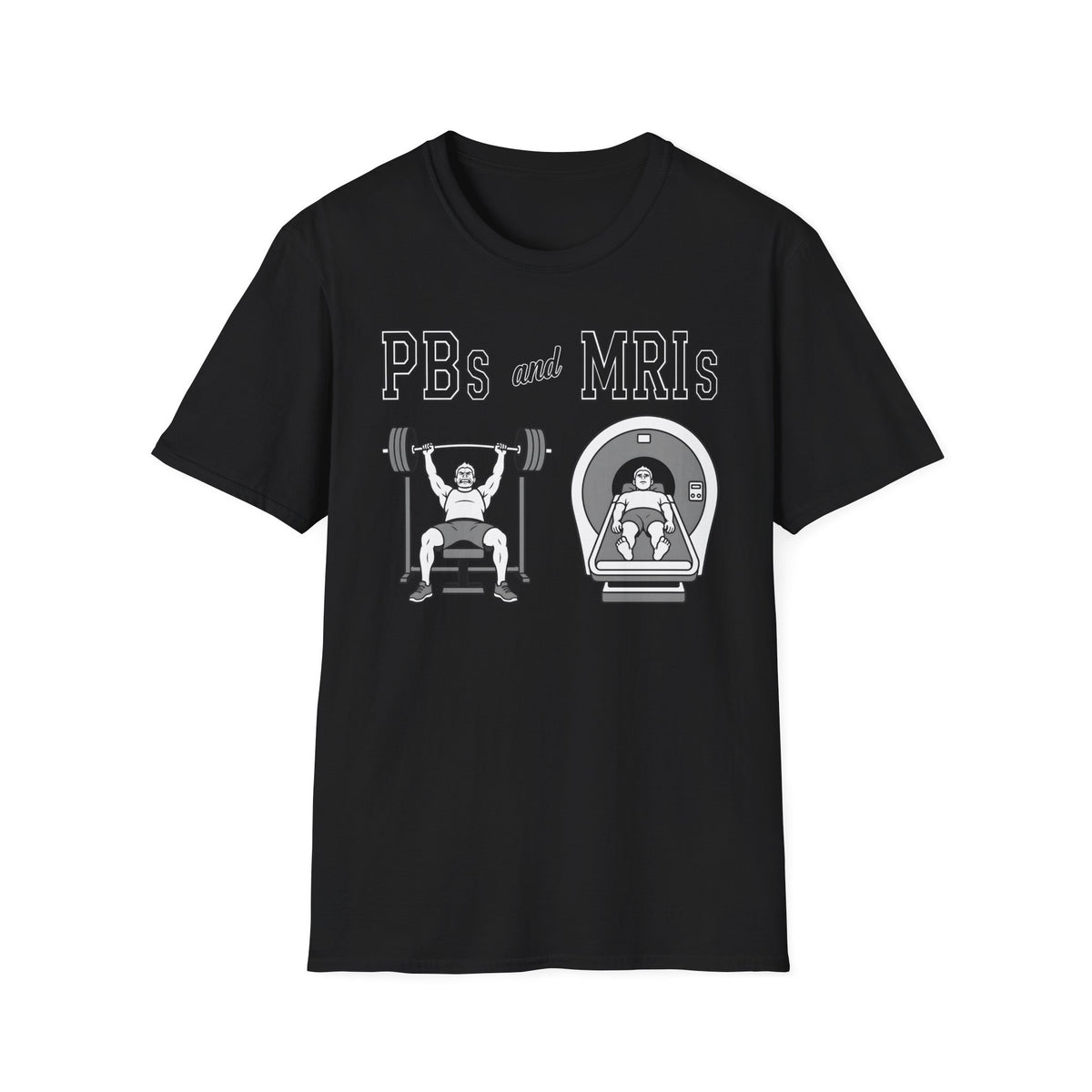 PBs and MRIs - T-Shirt