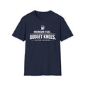 Premium Fuel Budget Knees T-Shirt