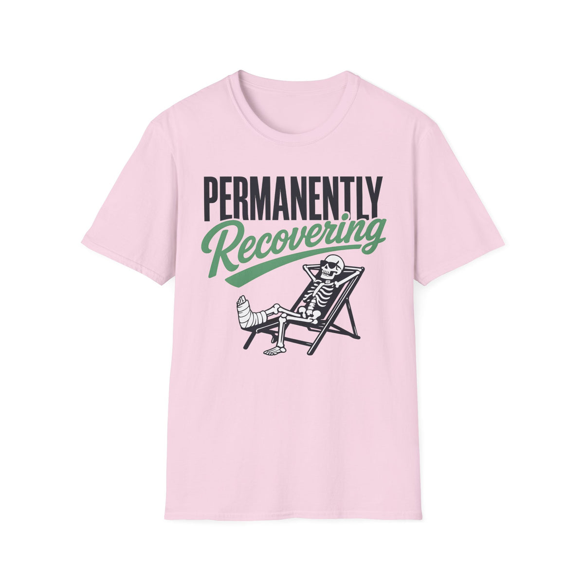Permanently Recovering T-Shirt