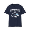 I Would Flex but I'll Pull A Muscle T-Shirt
