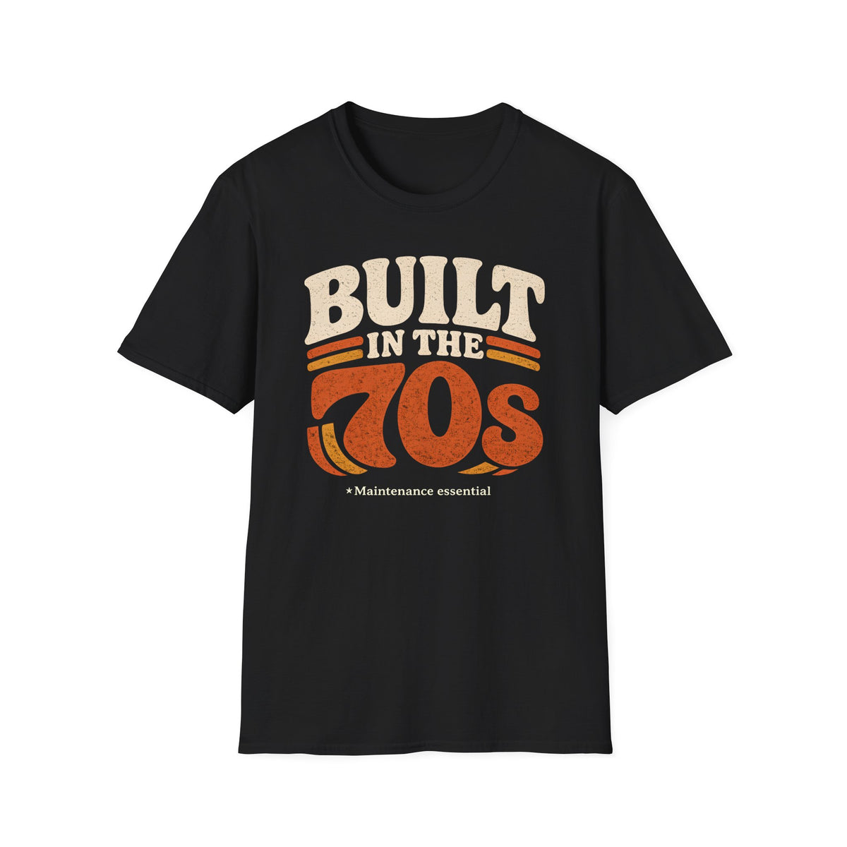 Built In The 70s Maintenance Essential T-Shirt