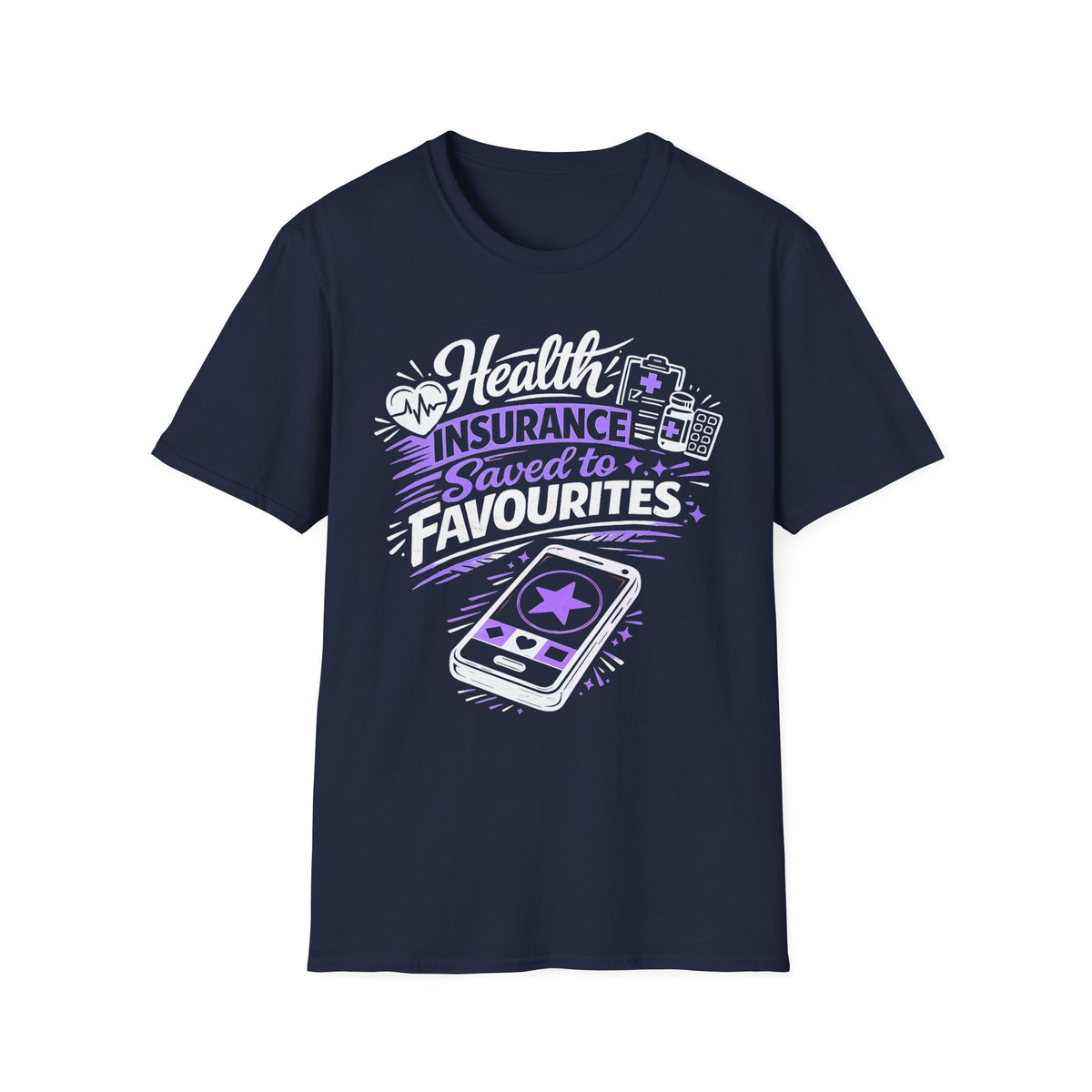 Health Insurance Saved to Favourites T-Shirt