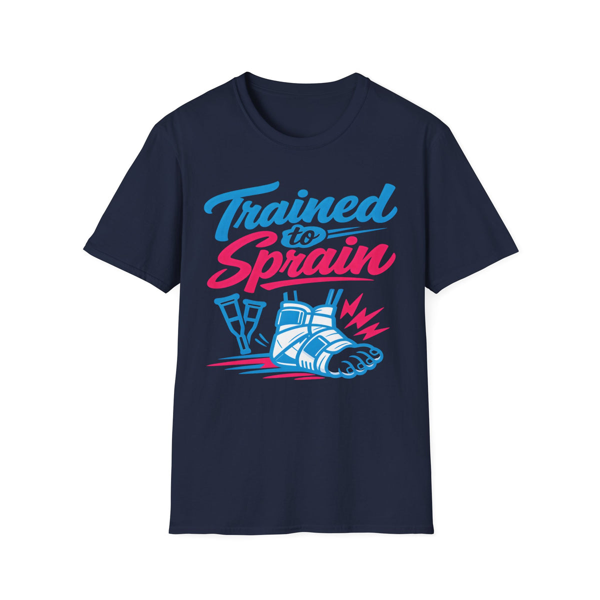 Trained to Sprain - T-Shirt
