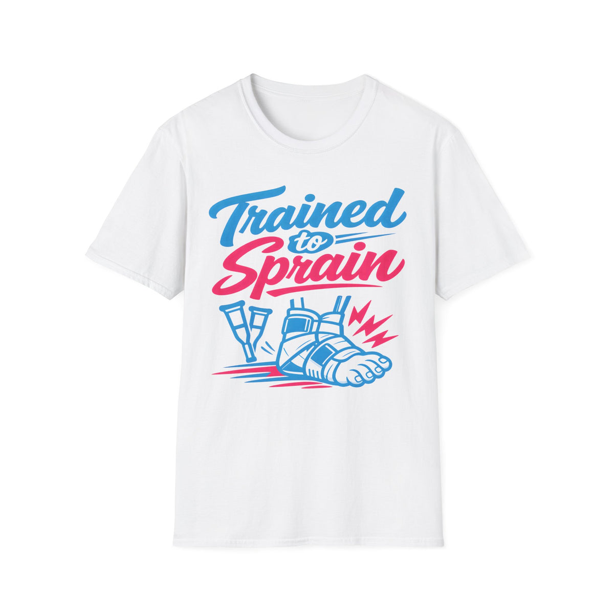 Trained to Sprain - T-Shirt