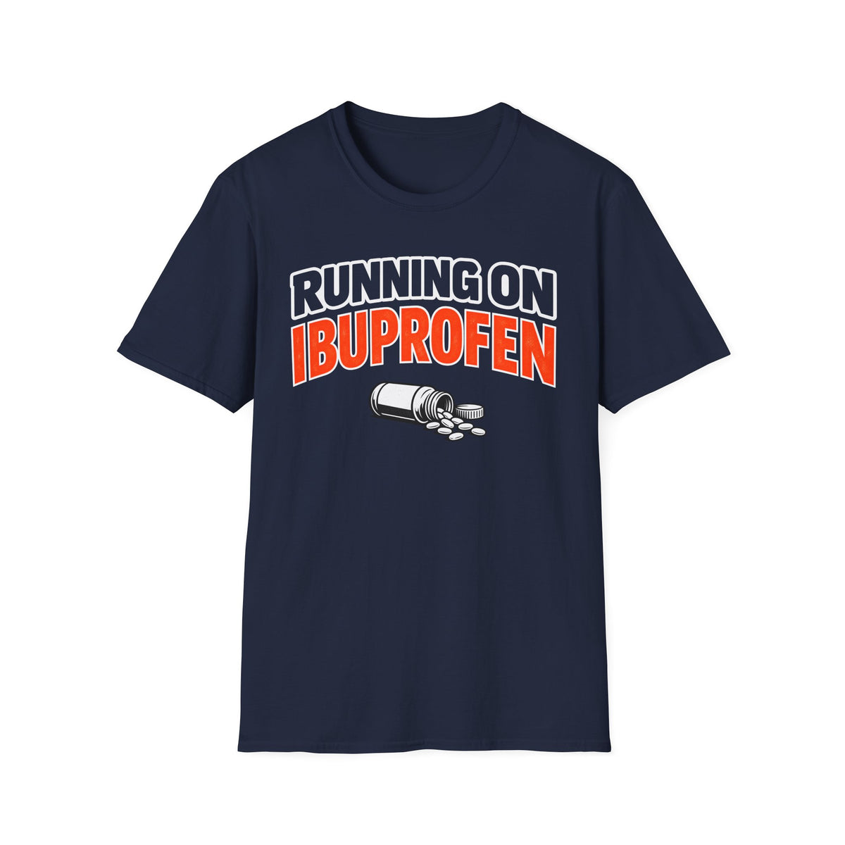 Running On Ibuprofen T-Shirt