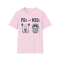 PBs and MRIs - T-Shirt