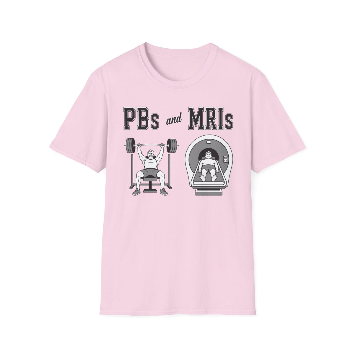 PBs and MRIs - T-Shirt