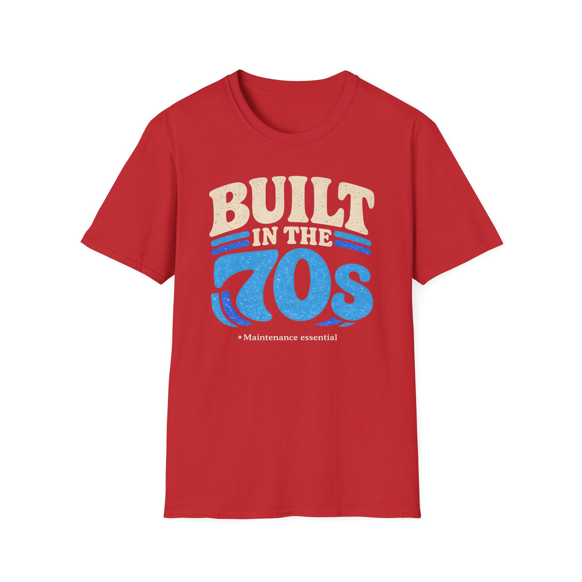Built In The 70s Maintenance Essential T-Shirt