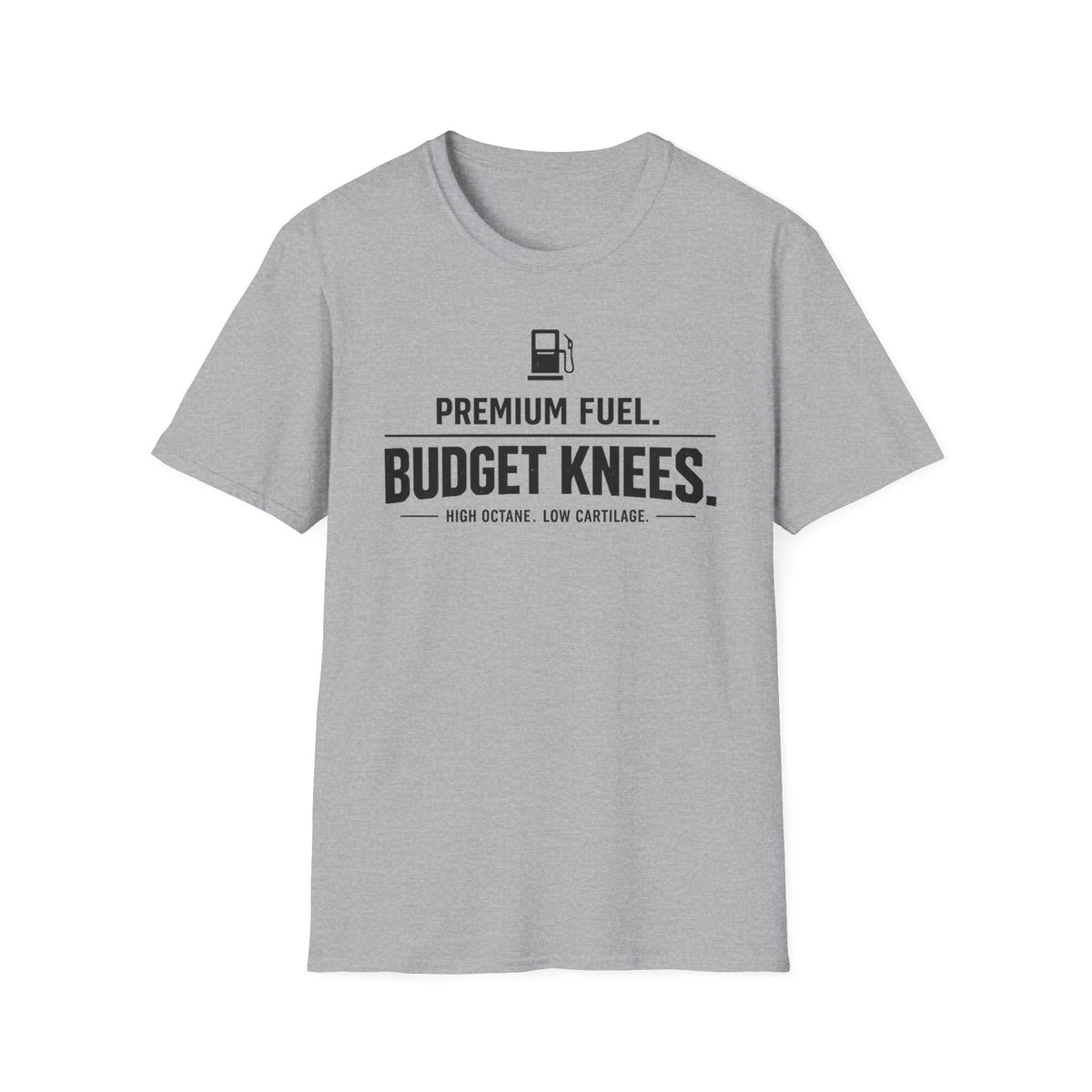 Premium Fuel Budget Knees T-Shirt
