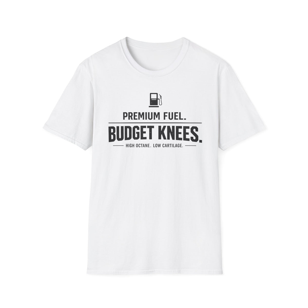 Premium Fuel Budget Knees T-Shirt