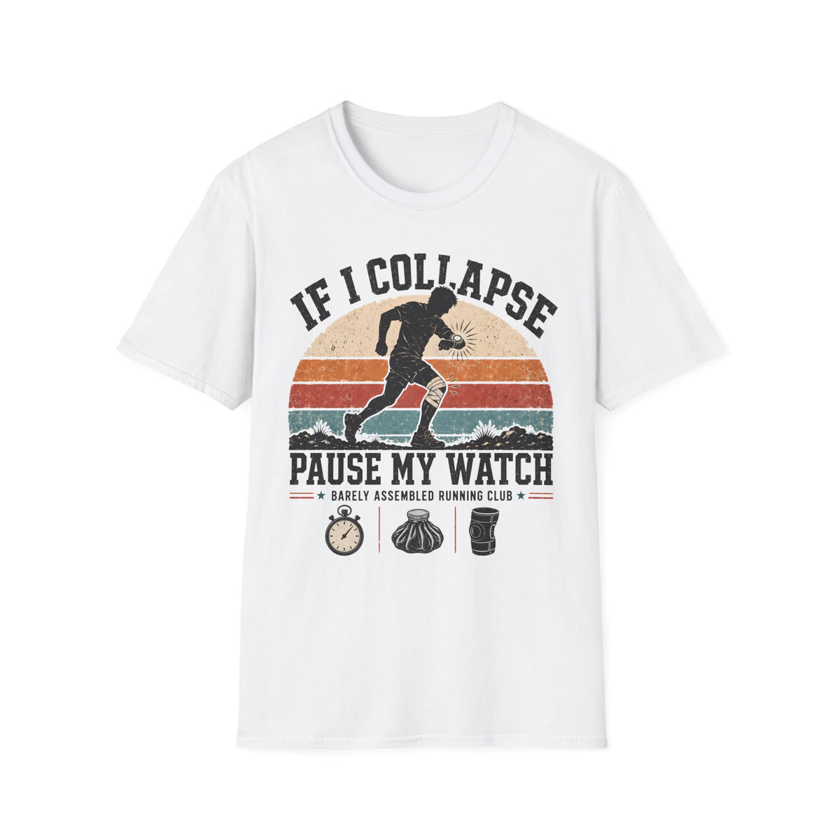 If I Collapse Pause My Watch T-Shirt