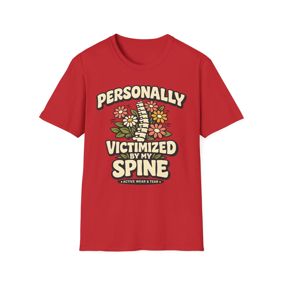 Personally Victimized By My Spine T-Shirt