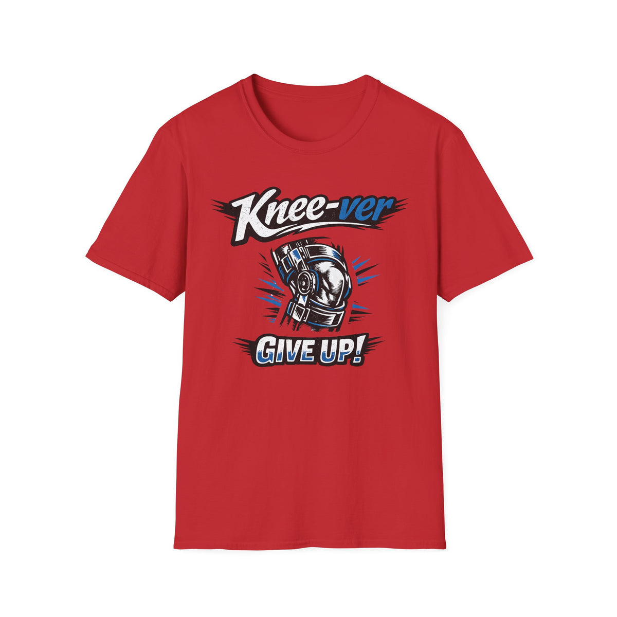 Knee-ver Give Up T-Shirt