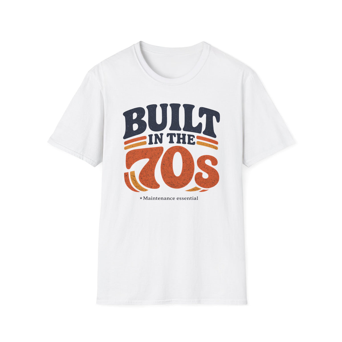 Built In The 70s Maintenance Essential T-Shirt