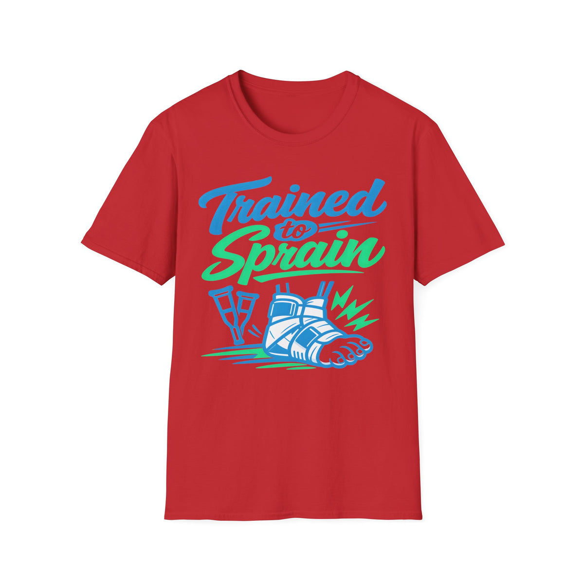 Trained to Sprain - T-Shirt