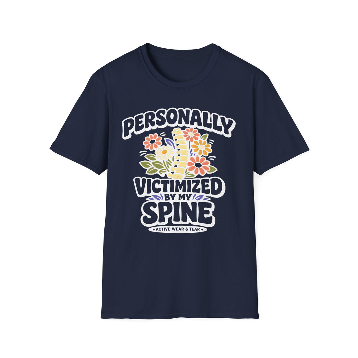 Personally Victimized By My Spine T-Shirt