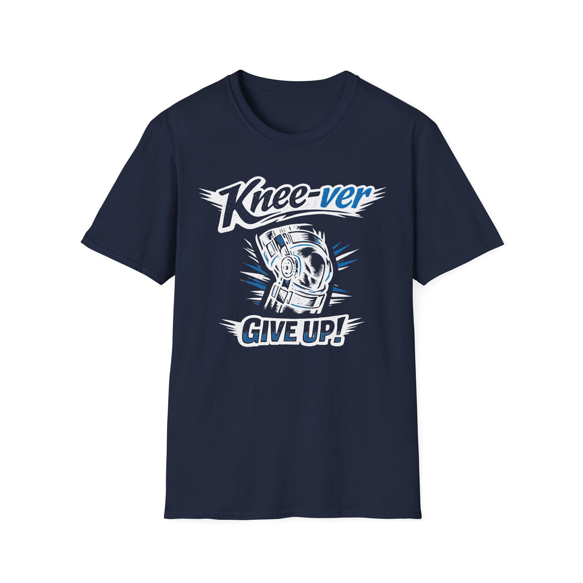 Knee-ver Give Up T-Shirt