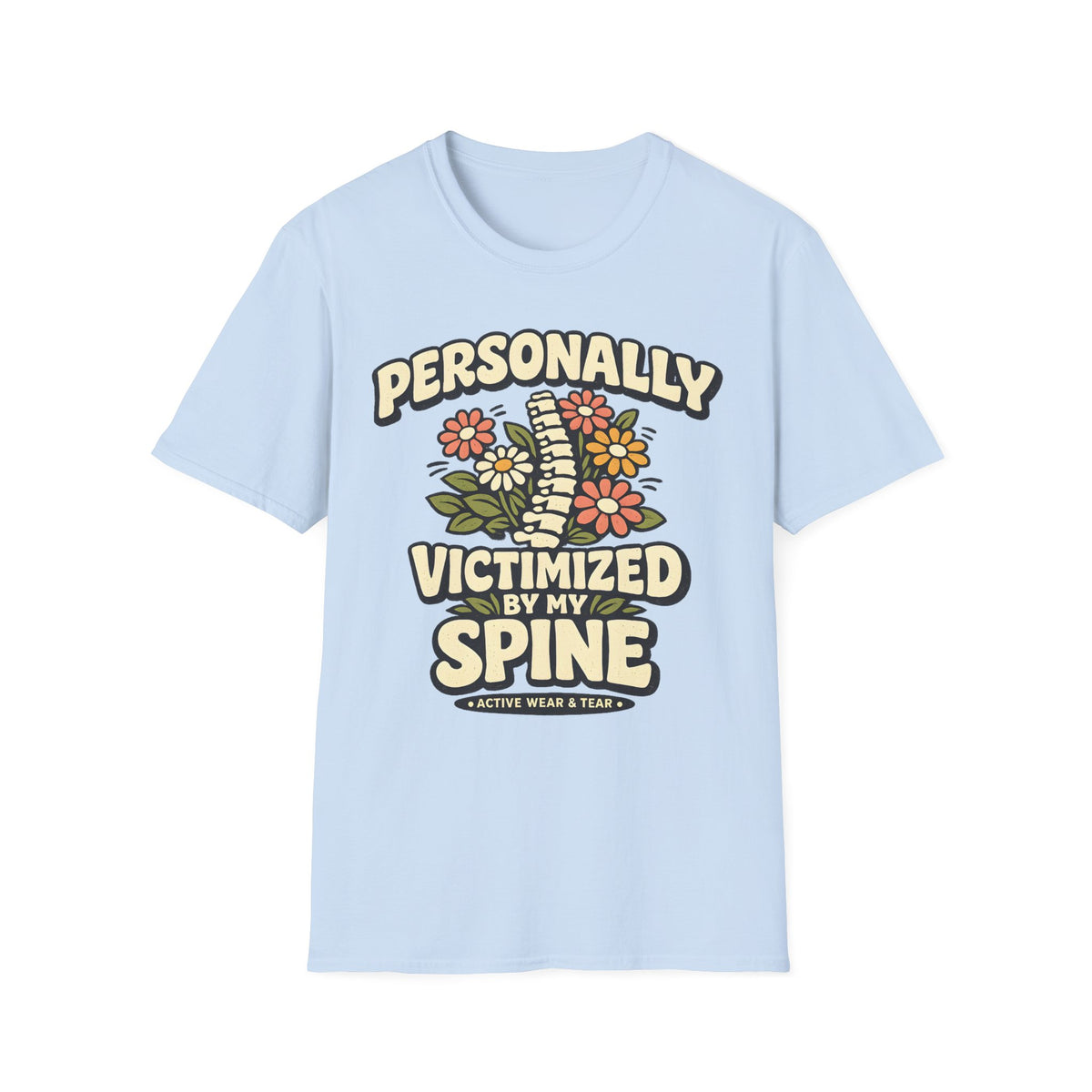 Personally Victimized By My Spine T-Shirt