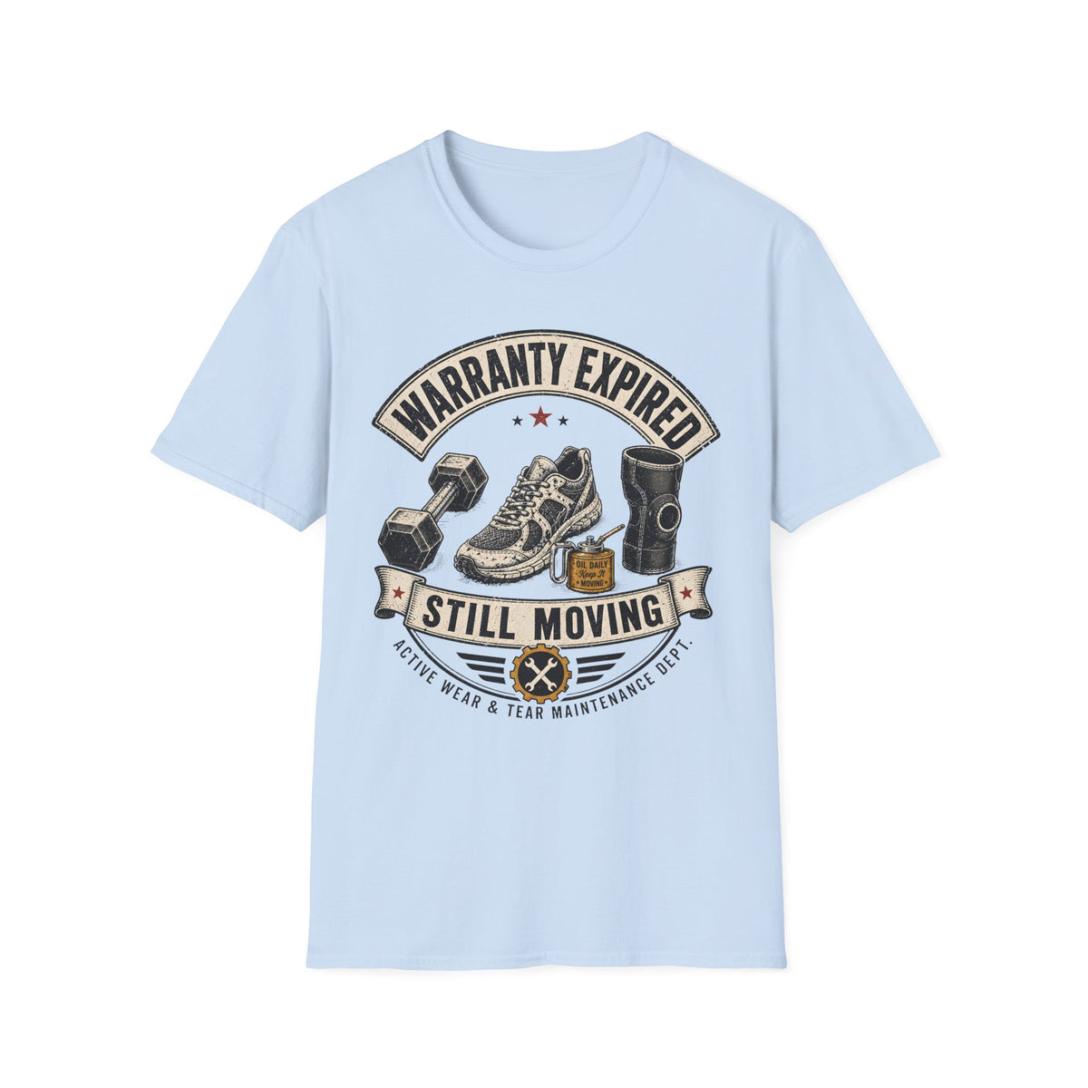 Warranty Expired Still Moving T-Shirt