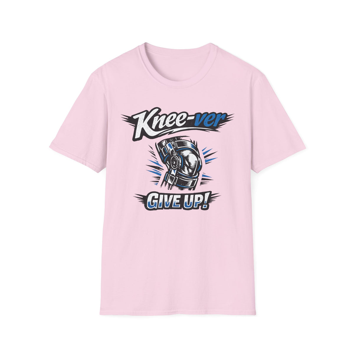 Knee-ver Give Up T-Shirt