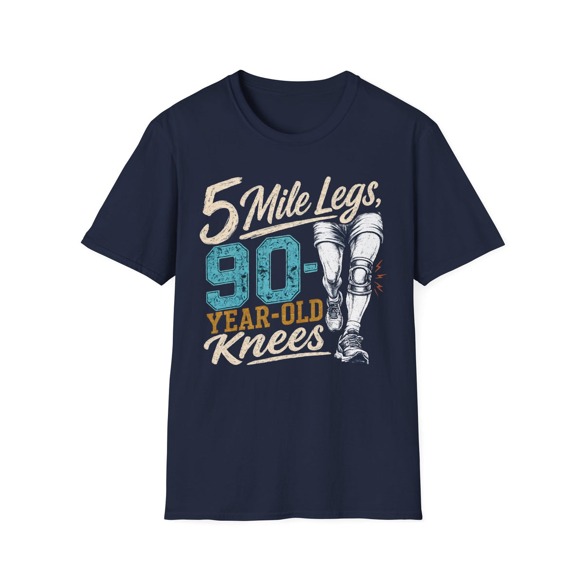 5 Mile Legs 90 Year Old Knees T-Shirt
