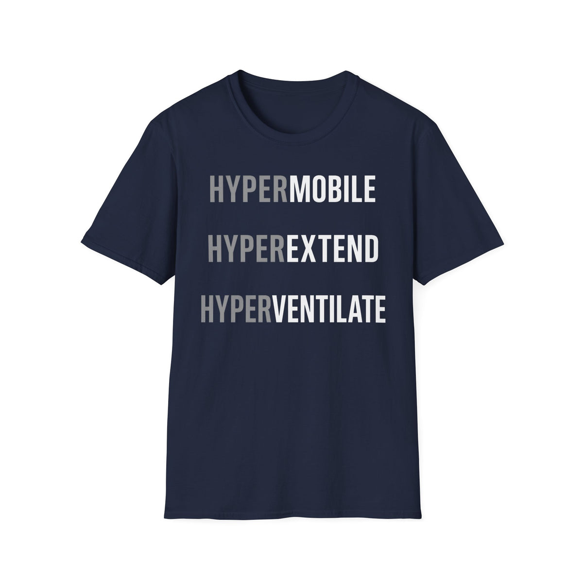 Hypermobile Hyperextend Hyperventilate T-Shirt