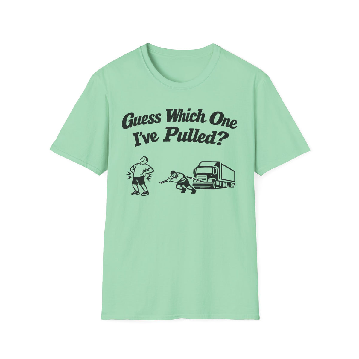 Guess Which One I've Pulled T-Shirt