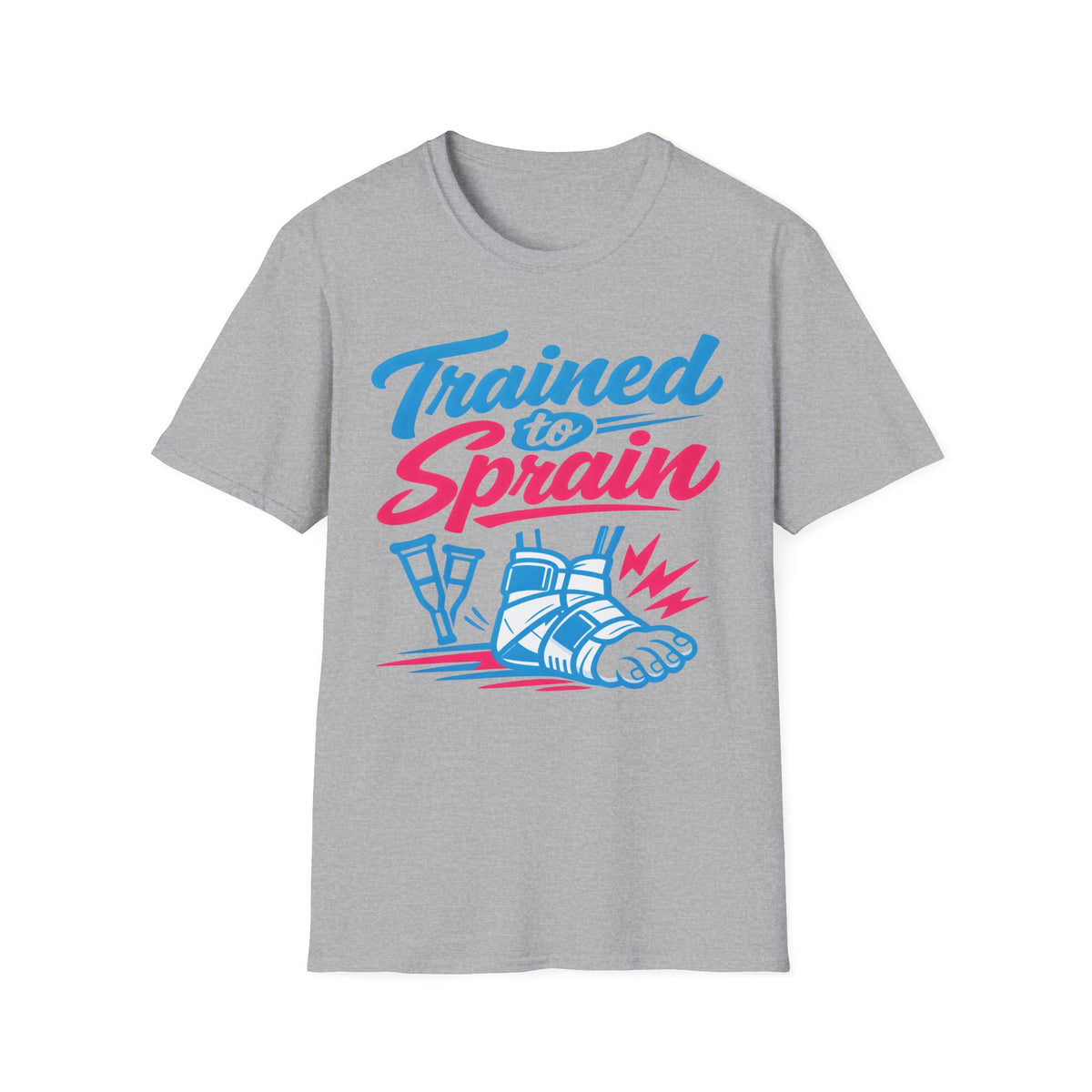 Trained to Sprain - T-Shirt