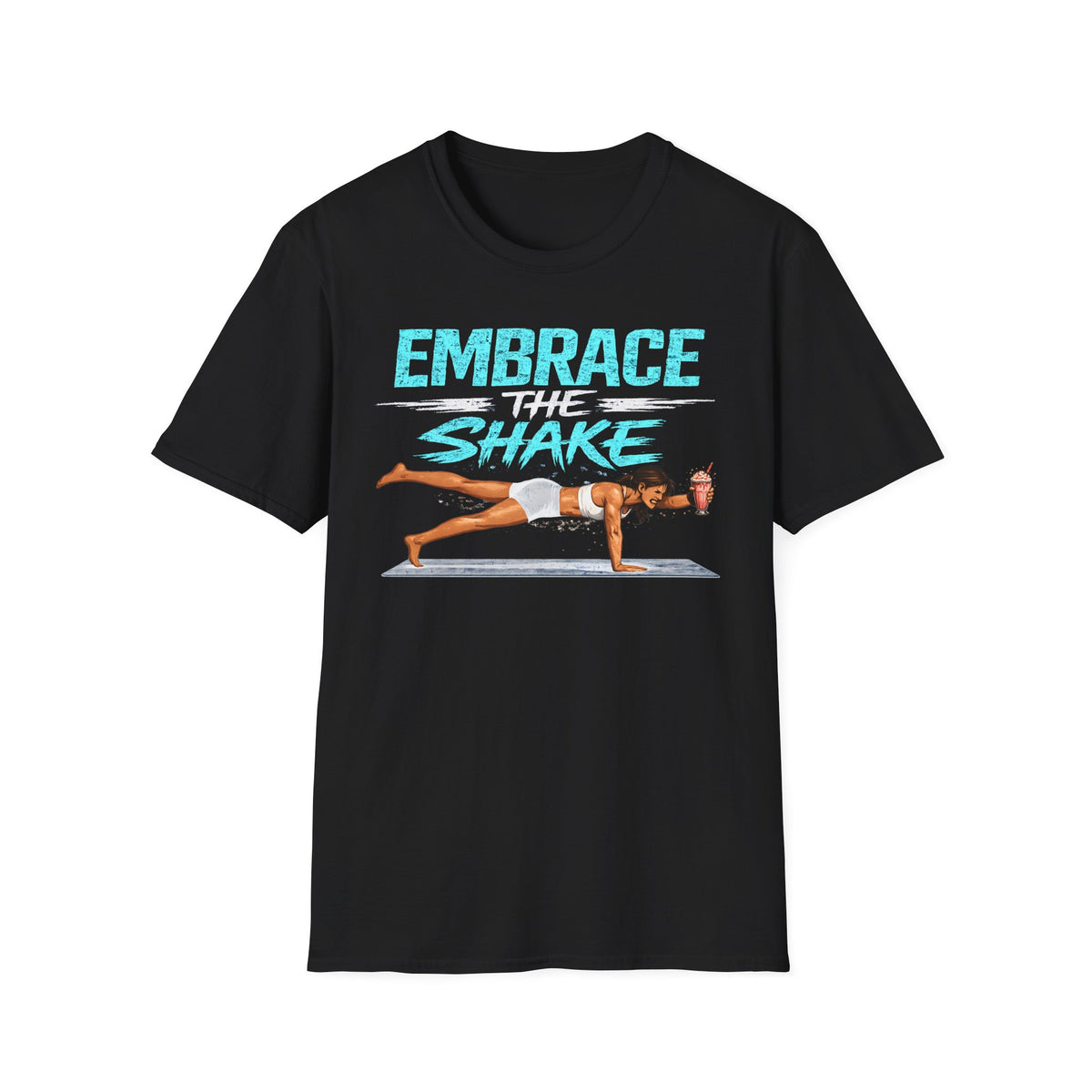 Embrace The Shake T-Shirt
