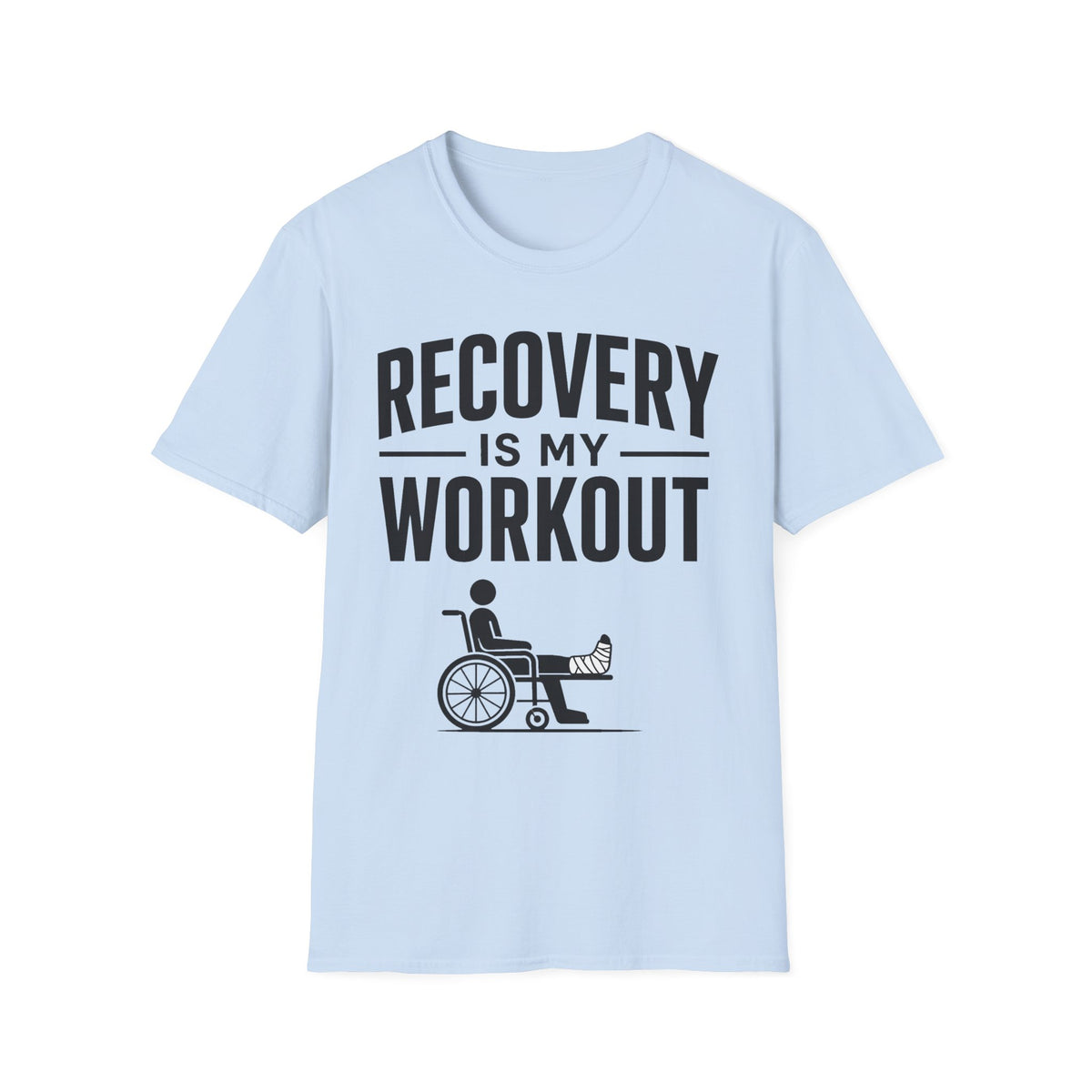 Recovery Is My Workout T-Shirt