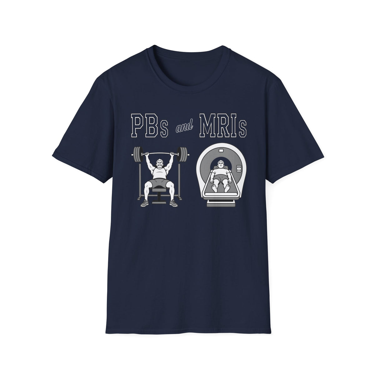 PBs and MRIs - T-Shirt