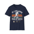 If I Collapse Pause My Watch T-Shirt