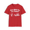 Guess Which One I've Pulled T-Shirt