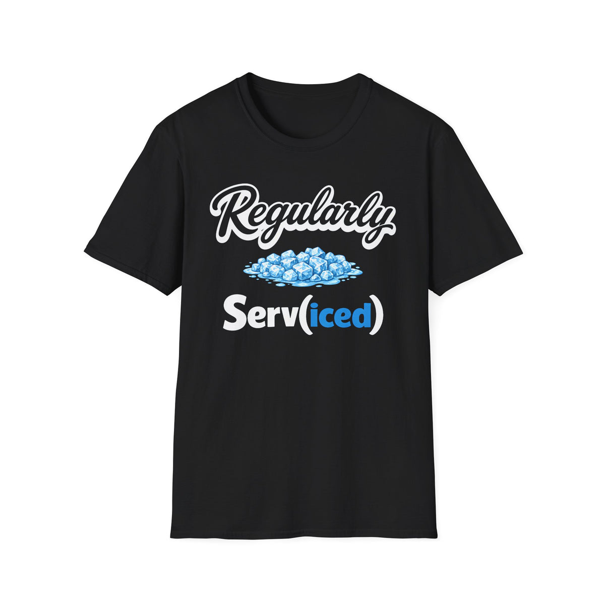 Regularly Serv(iced) T-Shirt