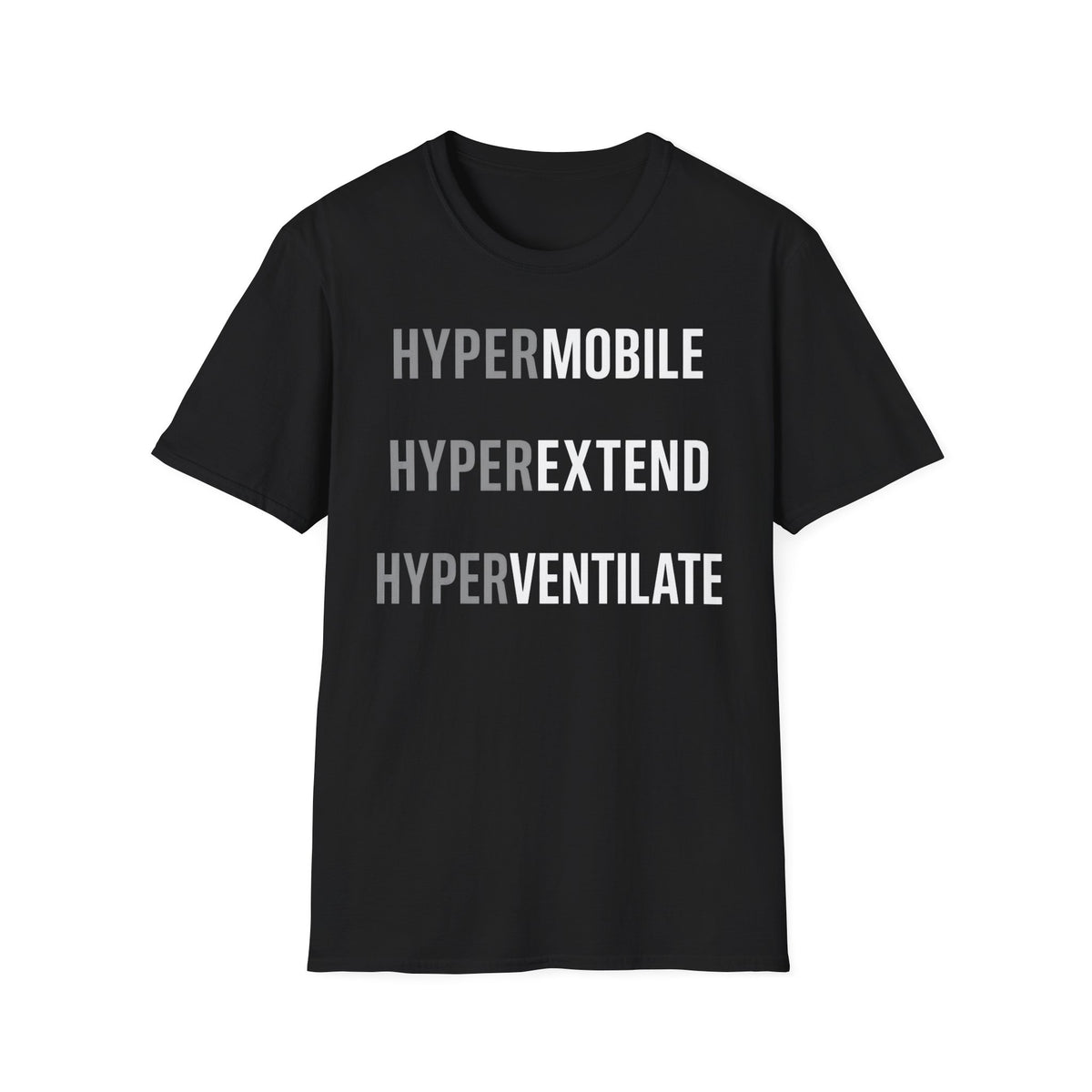 Hypermobile Hyperextend Hyperventilate T-Shirt