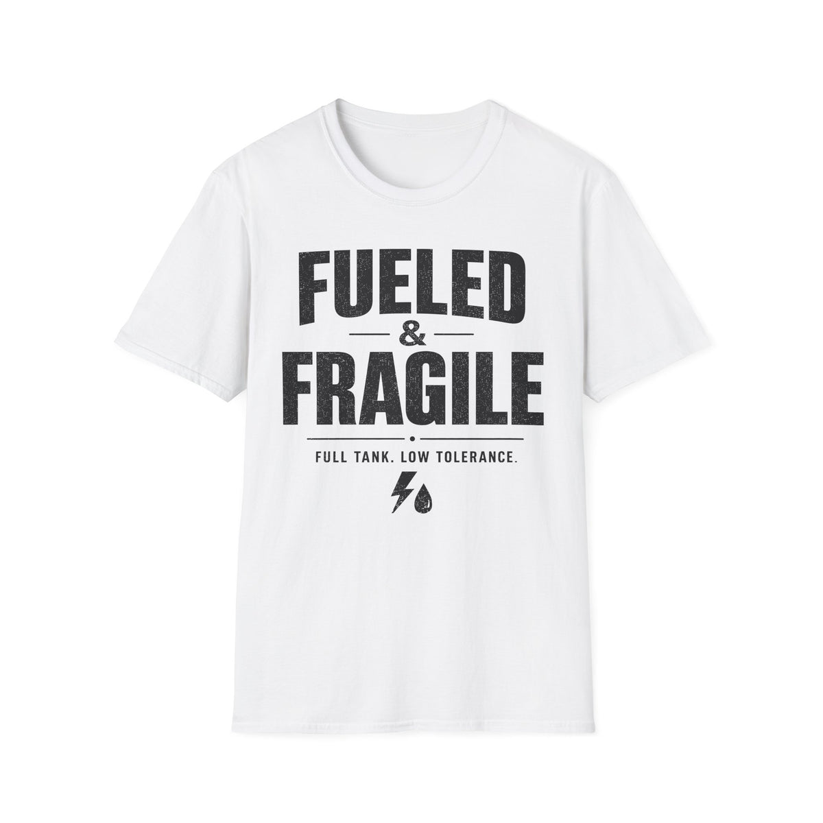 Fueled & Fragile T-Shirt