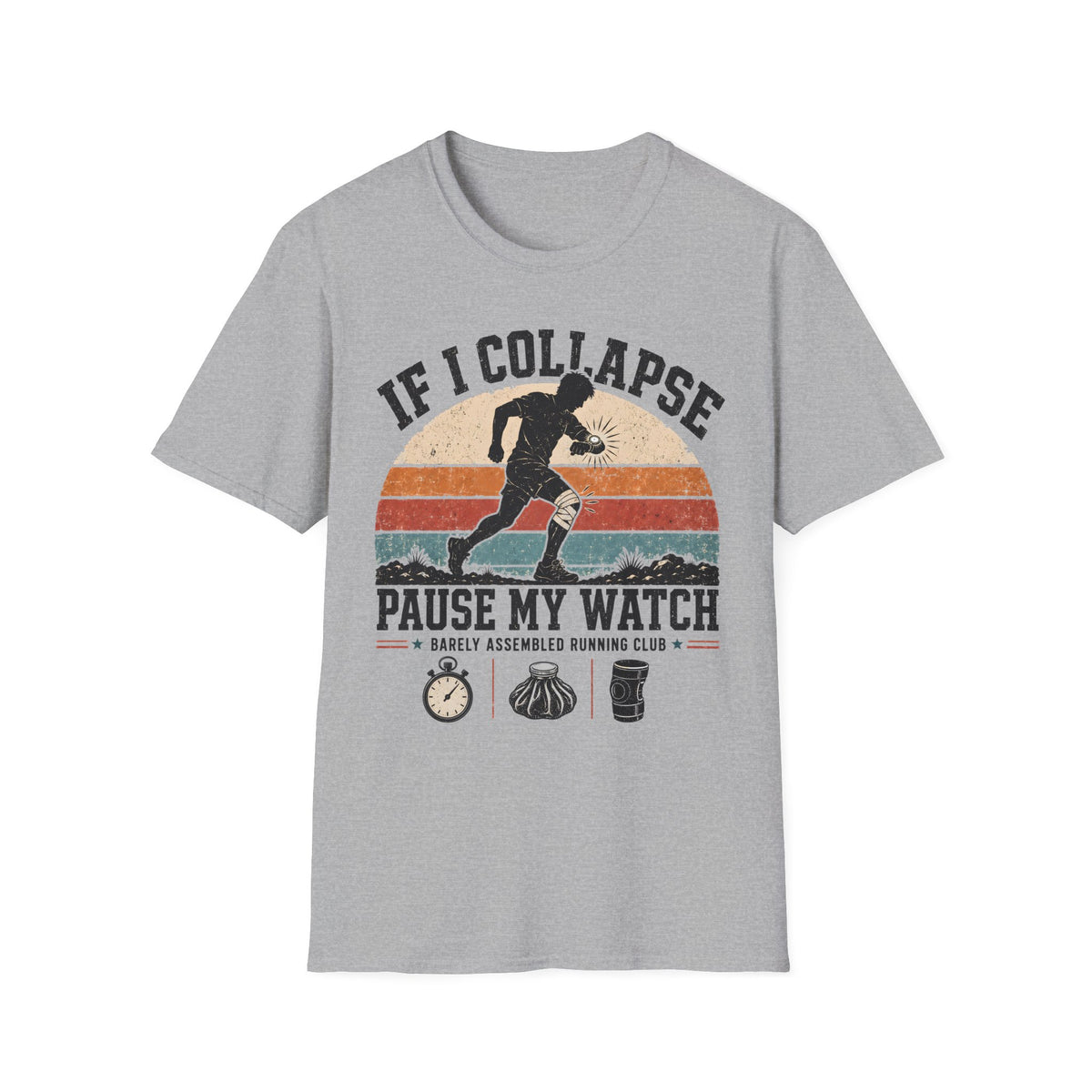 If I Collapse Pause My Watch T-Shirt