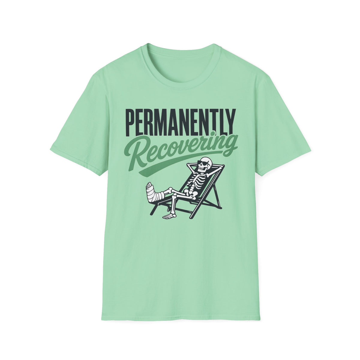 Permanently Recovering T-Shirt