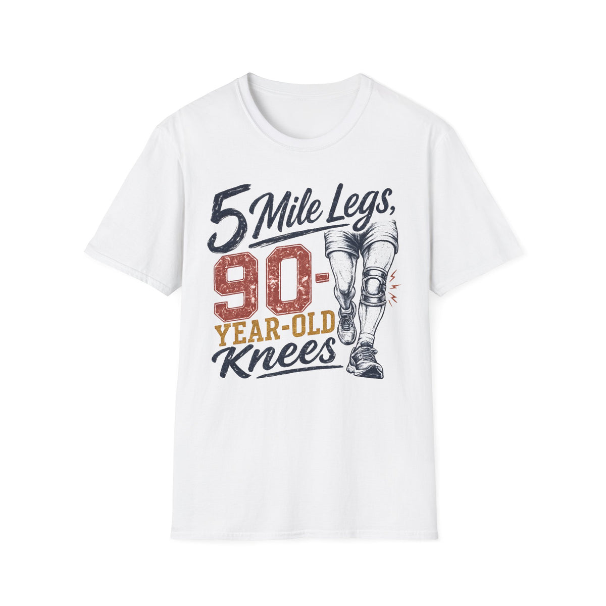 5 Mile Legs 90 Year Old Knees T-Shirt